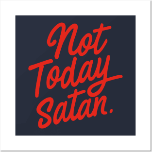 Not Today, Satan Posters and Art